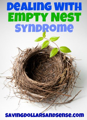 Dealing With Empty Nest Syndrome - Saving Dollars & Sense