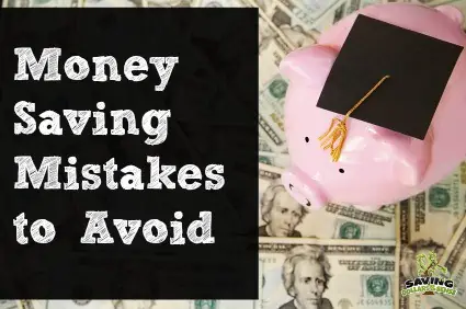 Money Saving Mistakes to Avoid