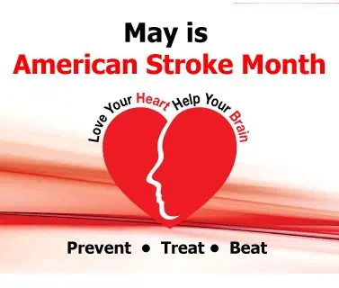 May is American Stroke Month Awareness.