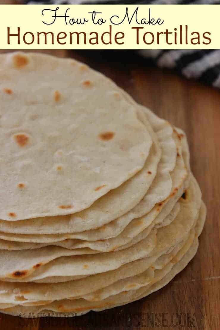Homemade Flour Tortilla Recipe Saving Dollars and Sense