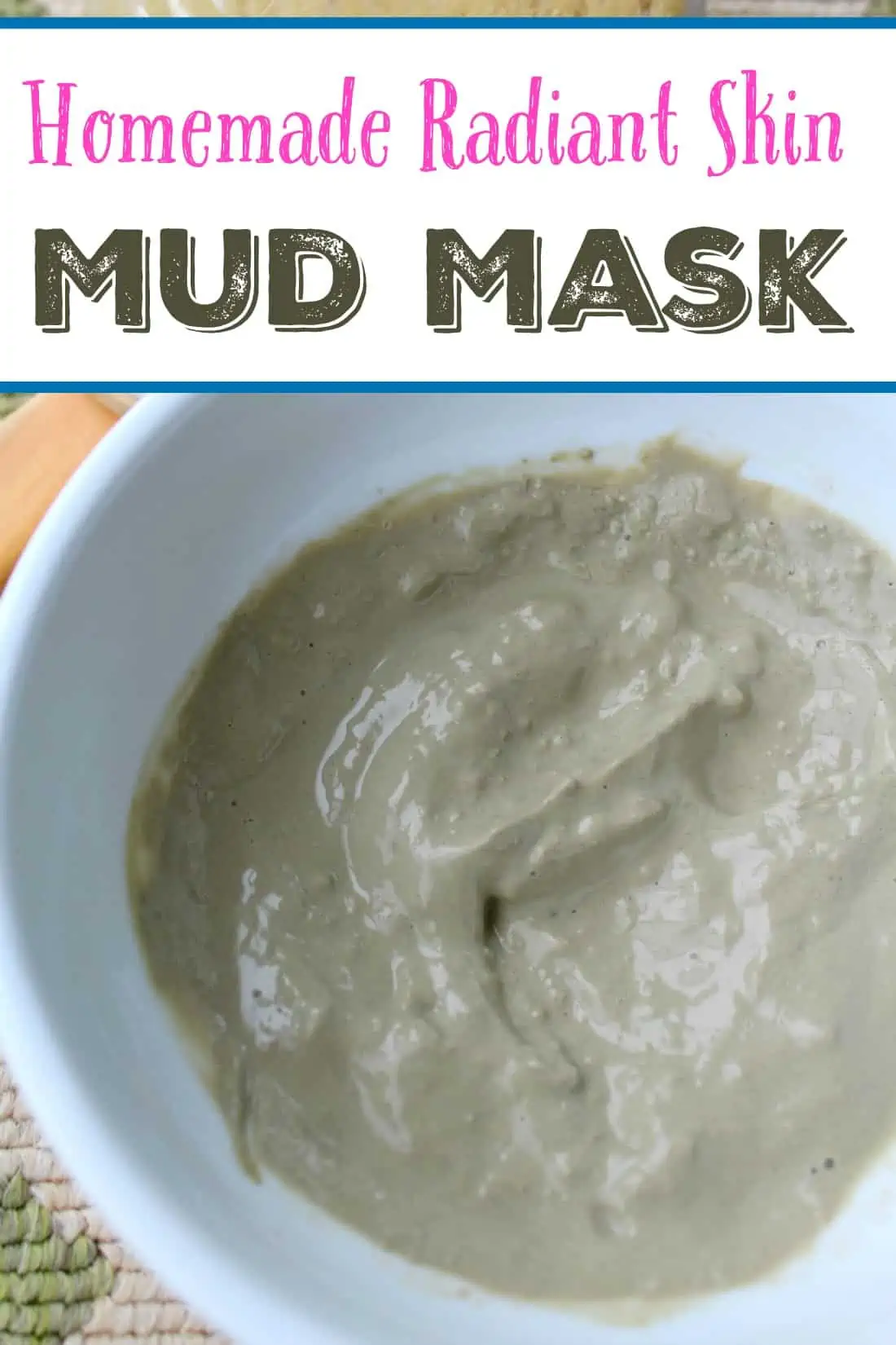 Homemade Mud Mask Recipe