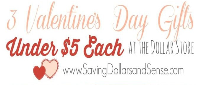 Dollar Store Valentine Gift Ideas Under 5 Saving Dollars