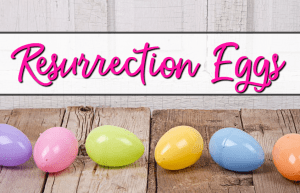 Homemade Resurrection Eggs Printables