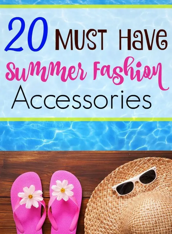Must Have Summer Fashion Accessories