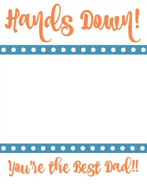 Father\'s Day Hands Down Printable