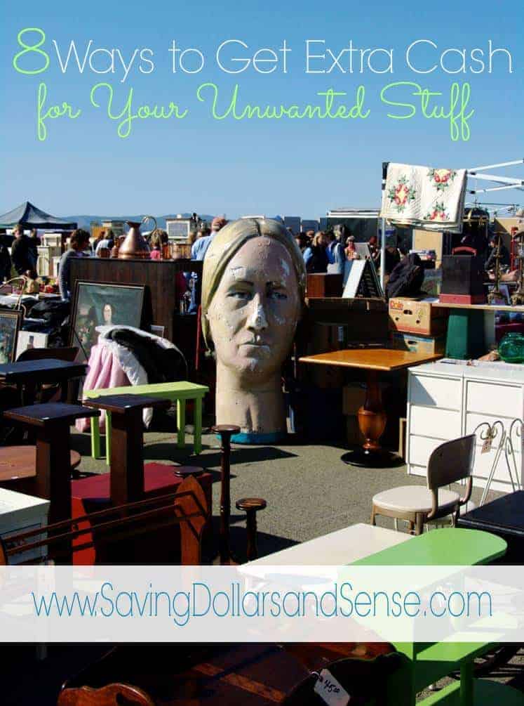 8 Ways to Sell Your Unwanted Stuff Saving Dollars and Sense