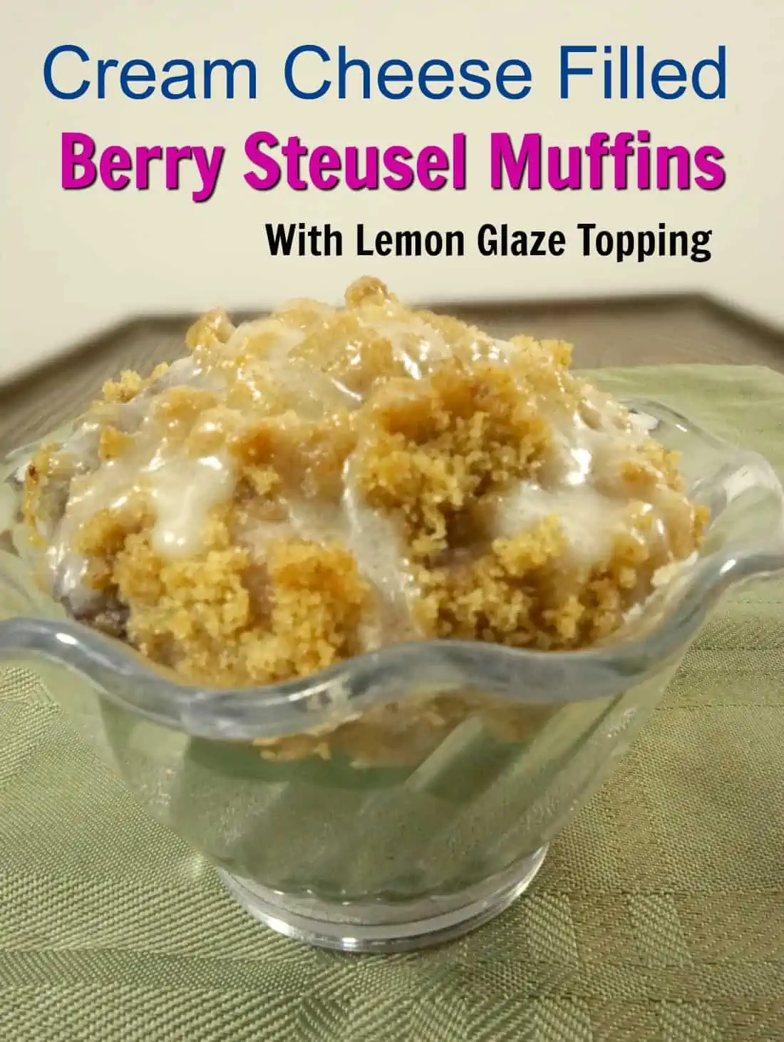 Cream Filled Berry Streusel Muffins with Lemon Glaze