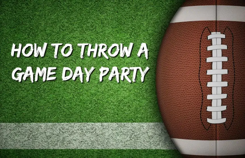 How to throw a Game Day Party Theme
