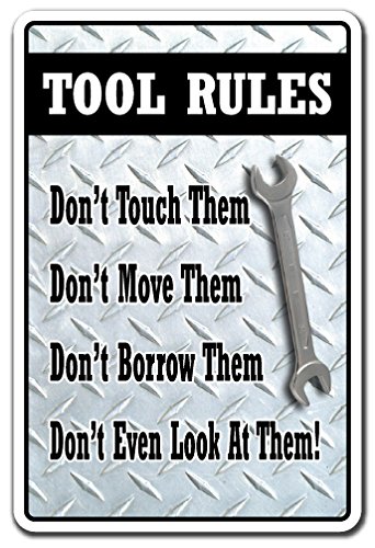Tool rules novelty sign.