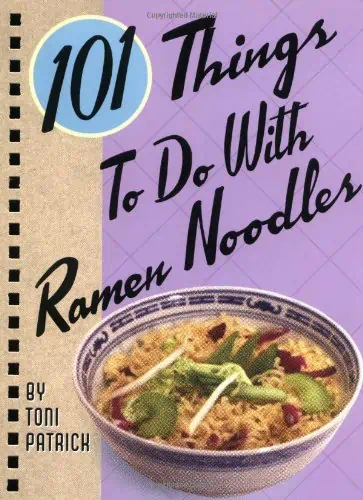 101 things to do with ramen noodles book.