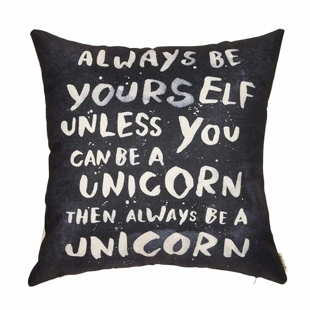 Always be a unicorn throw pillow.