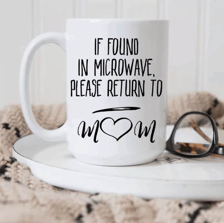 Hilarious! Mother\'s Day Funny Mug Sale