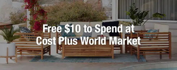 World Market Spend $10, Get $10 Cash Back