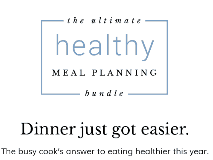 The ultimate healthy meal planning bundle for making dinners easier.