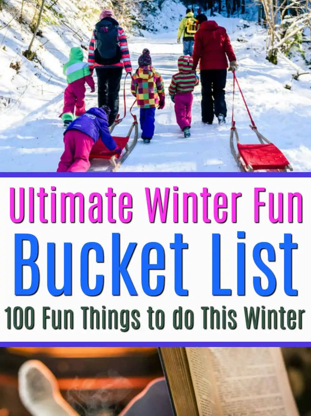 The Ultimate Fun Winter Activities For Your Family\'s Bucket List