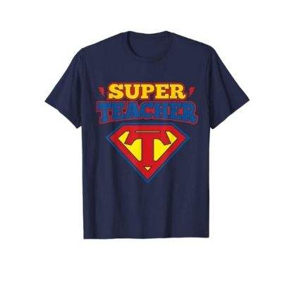 Super teacher Superhero Funny Teacher Gift