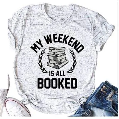 My Weekend is All Booked T-Shirt