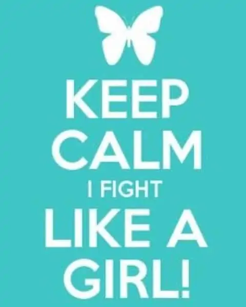 Sign that reads, "keep calm I fight like a girl."
