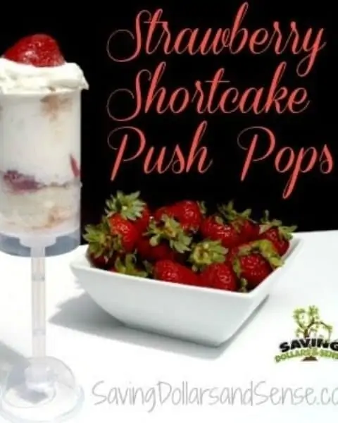 Strawberry shortcake push pops with strawberries, cake, and whip cream.