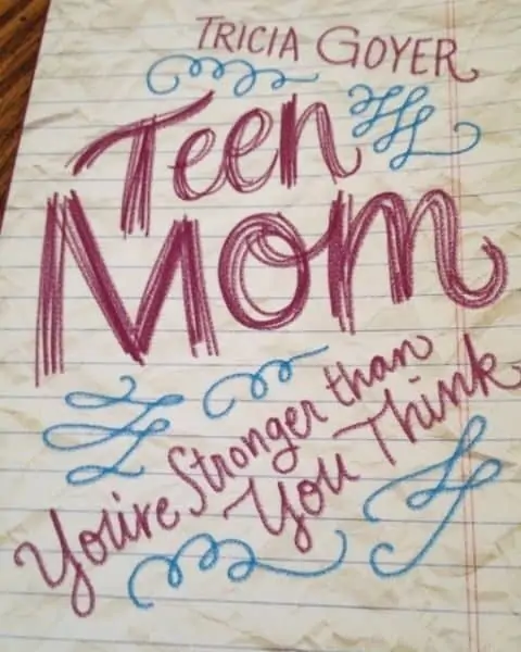 Tricia Goyer "Teen Mom: You're stronger than you think."