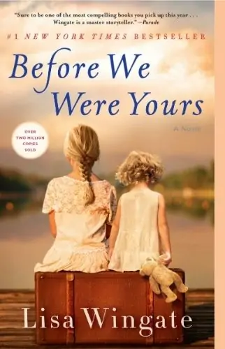 Before We Were Yours by Lisa Wingate.