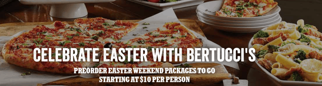 Celebrate Easter with Bertucci's pasta.