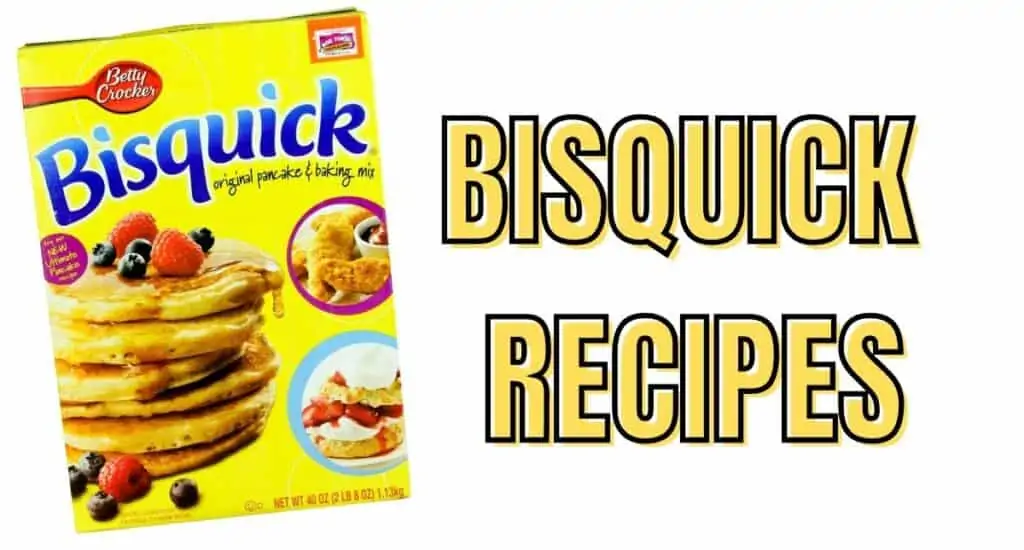 Bisquick recipes