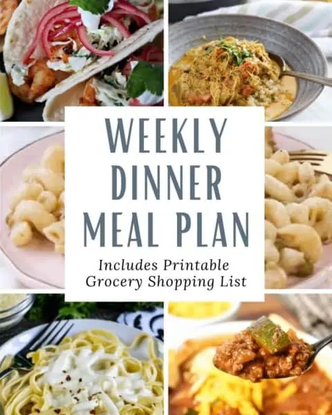 Weekly dinner meal plan for a variety of meals.
