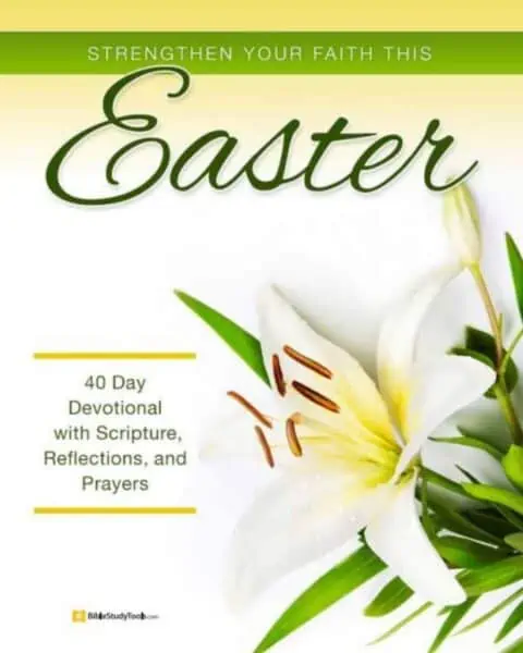 Strengthen your faith this Easter with a 40 day devotional with scripture, reflections, and prayers.