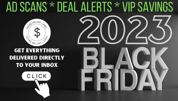 Get exclusive Black Friday deal alerts and VIP savings through our Black Friday Deals Opt-In!