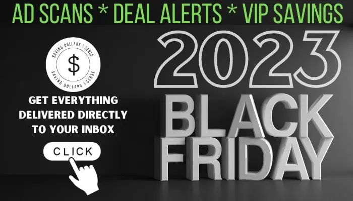 Get exclusive Black Friday deal alerts and VIP savings through our Black Friday Deals Opt-In!