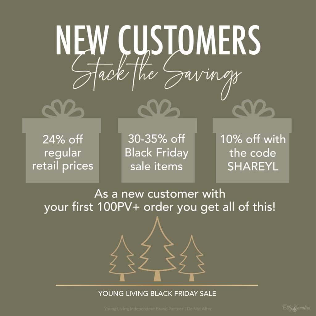 Discover exclusive Young Living Black Friday Deals: enjoy 24% off retail, 30-35% off select Black Friday items, and an extra 10% off with code SHAREYL during our special Young Living Black Friday sale!.