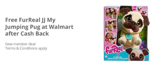 Discover the excitement with a FREE FurReal JJ My Jumping Pug Toy at Walmart! Enjoy a playful experience and get cash back rewards. Terms and conditions apply.