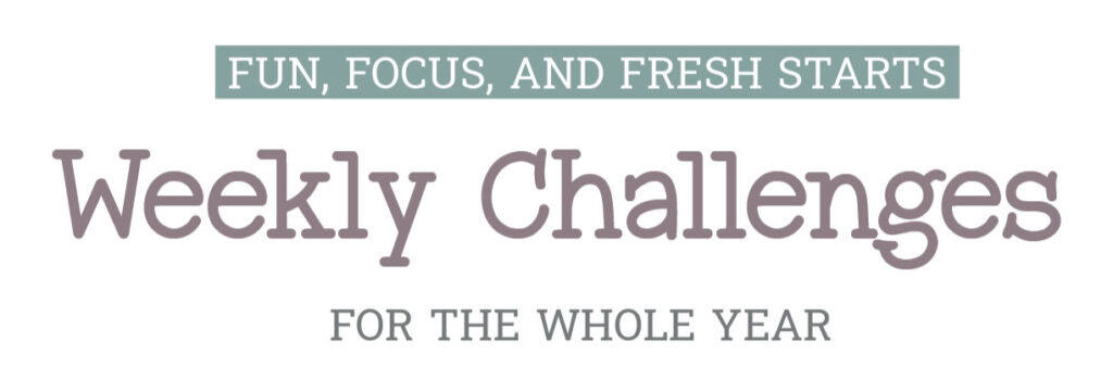 Text image with the phrases: "Fun, Focus, and Fresh Starts," "52-Week Challenge," and "For the Best Year Yet.