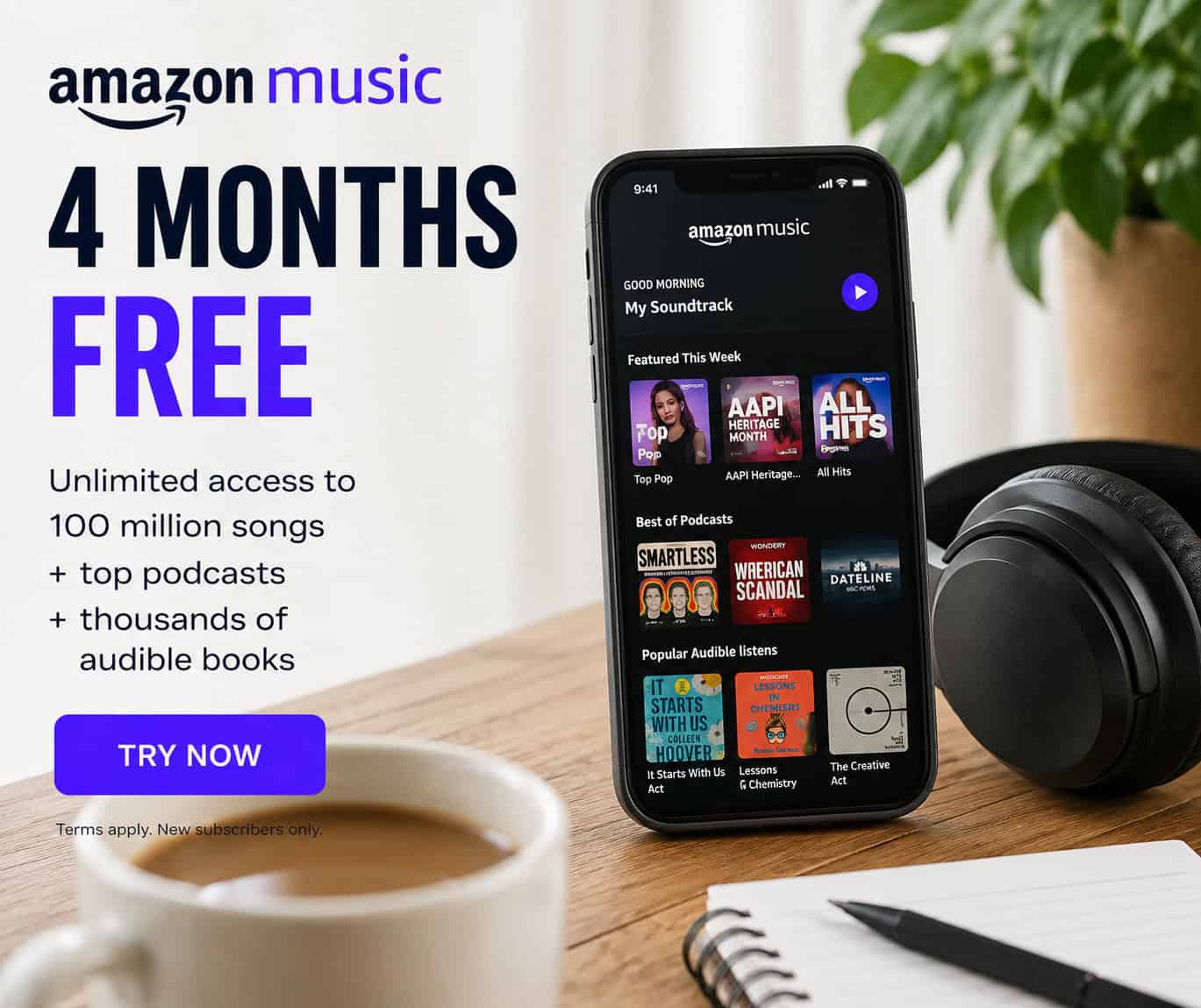 A smartphone displaying Amazon Music Unlimited is on a desk next to headphones and a notebook. Text promotes 4 months free access to Amazon Music Unlimited for new subscribers.
