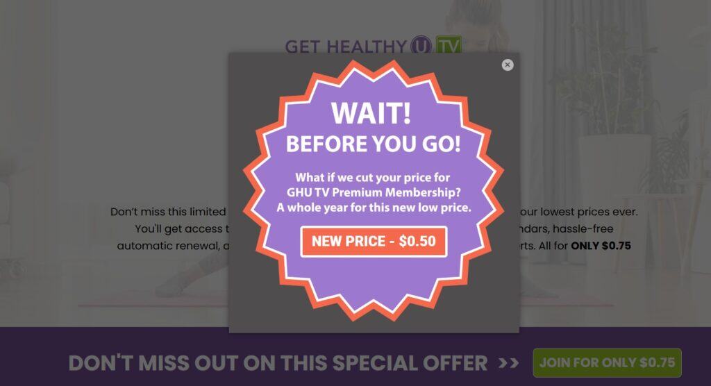A pop-up message on a website offers a Get Healthy U TV Premium Membership for $0.50, highlighting a price cut before the user leaves the page.