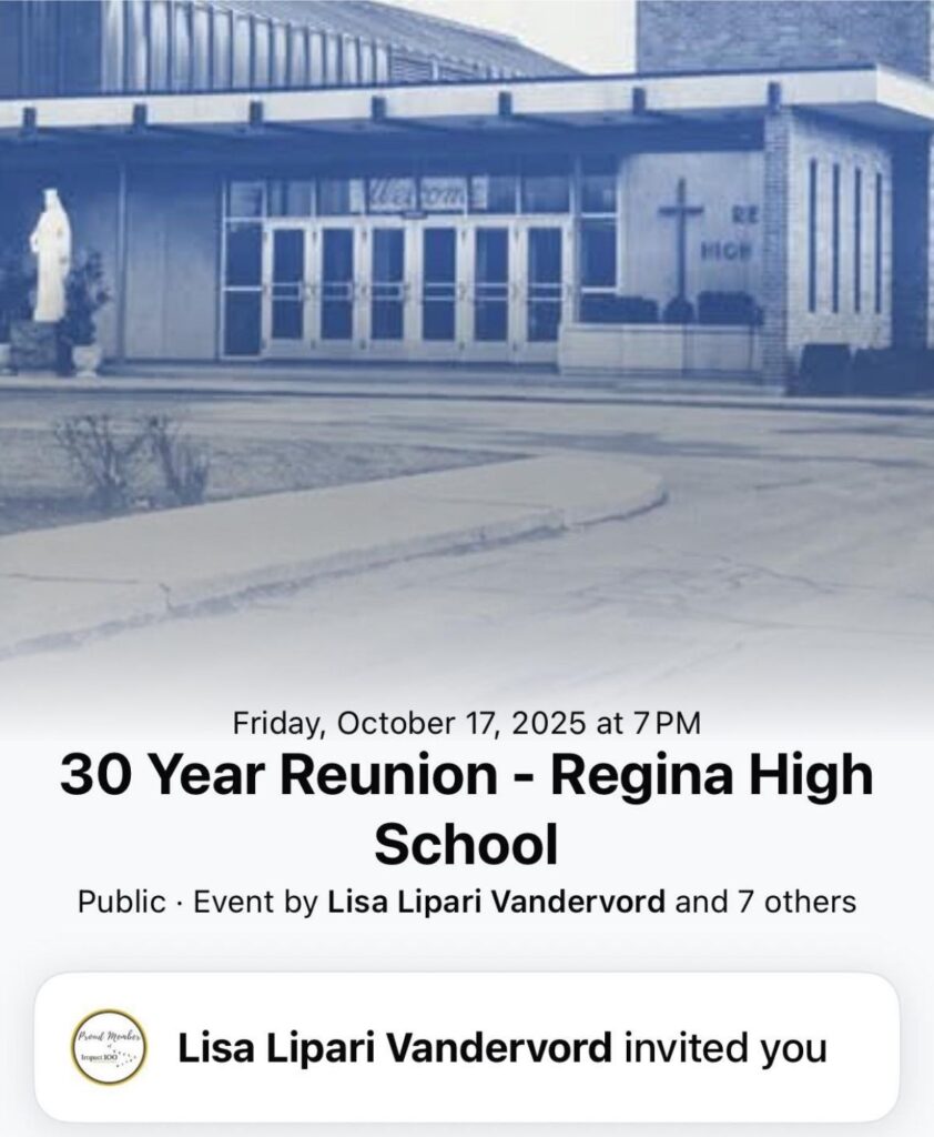Front view of Regina High School with event details for a 30-year reunion scheduled for October 17, 2025, organized by Lisa Lipari Vandervord.