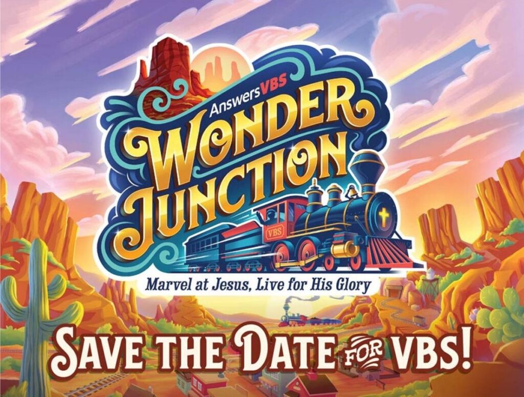 "Marvel at Jesus, Live for His Glory. Save the Date for VBS!.