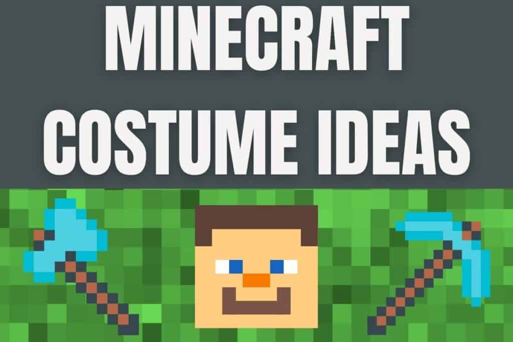 Text reads "Minecraft Costume Ideas" above a pixelated Minecraft character face and two pixelated diamond pickaxes on a green blocky background.