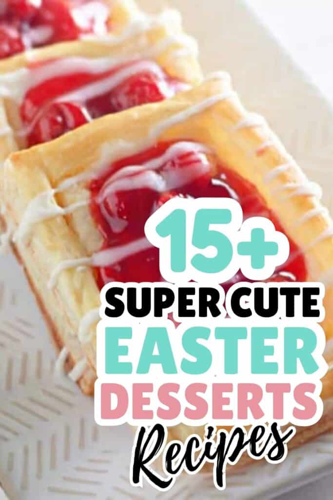 Rectangular cherry pastries with icing on a patterned tray, overlaid with text promoting "15+ super cute Easter desserts recipes," perfect inspiration for delightful Easter treats.