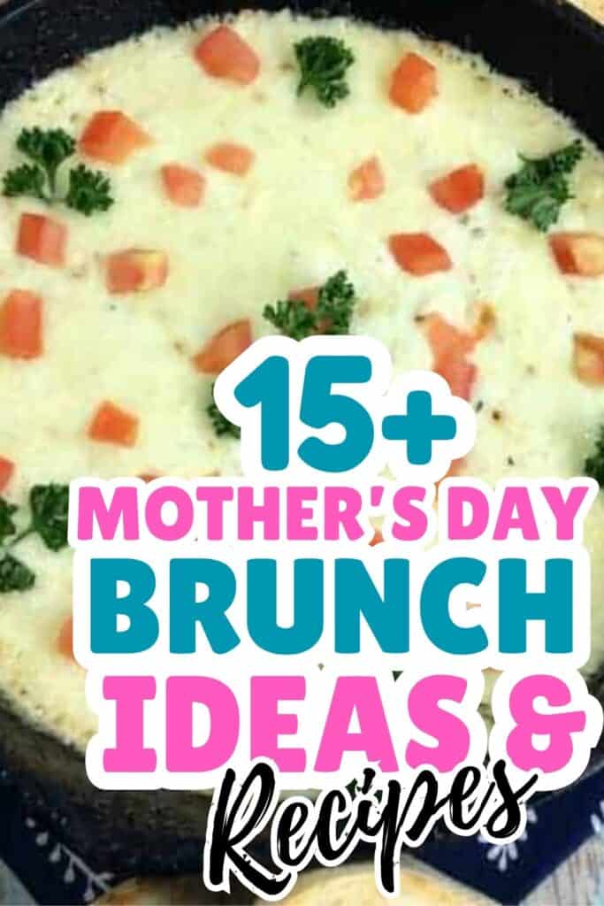 A breakfast casserole topped with chopped tomatoes and parsley, perfect for Mother's Day Brunch. Text overlay reads "15+ Mother’s Day Brunch Ideas & Recipes.
