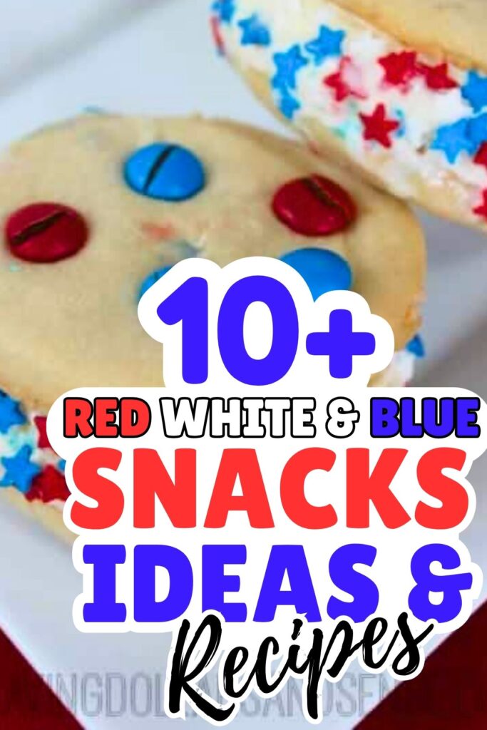 Two cookies with red, white, and blue candies and star-shaped sprinkles. Text overlay reads "10+ Red White & Blue Snacks Ideas & Recipes"—perfect for 4th of July snacks or any patriotic snacks celebration!.