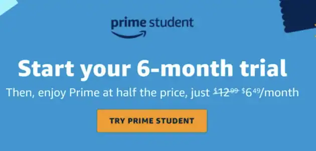 Blue banner promoting a Prime Student 6-month trial—perfect for Amazon Prime young adults—offering Prime at just $6.49/month after the trial (regularly $12.99/month). A button says "Try Prime Student.